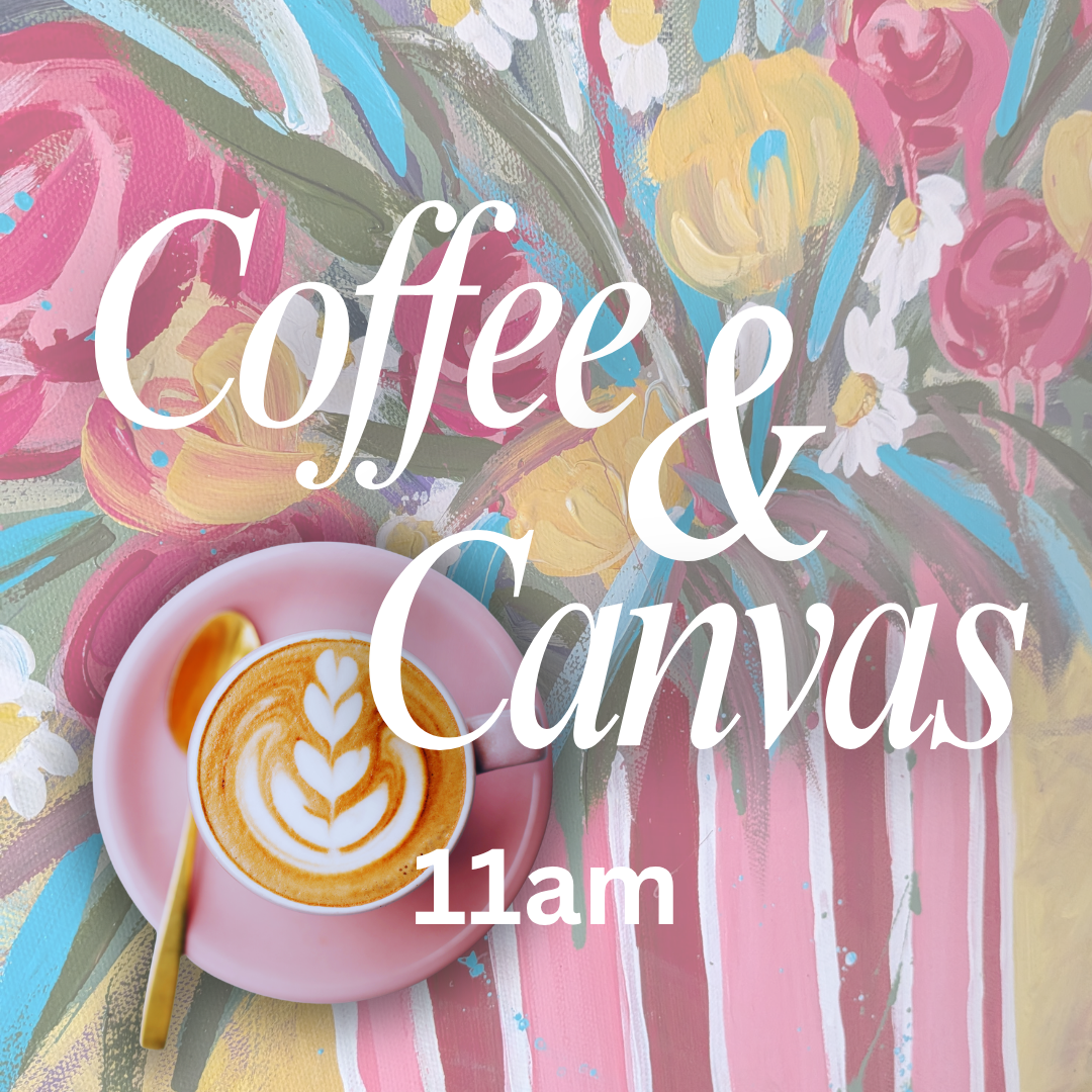Coffee & Canvas - 05/07/2026 11am Wenyn