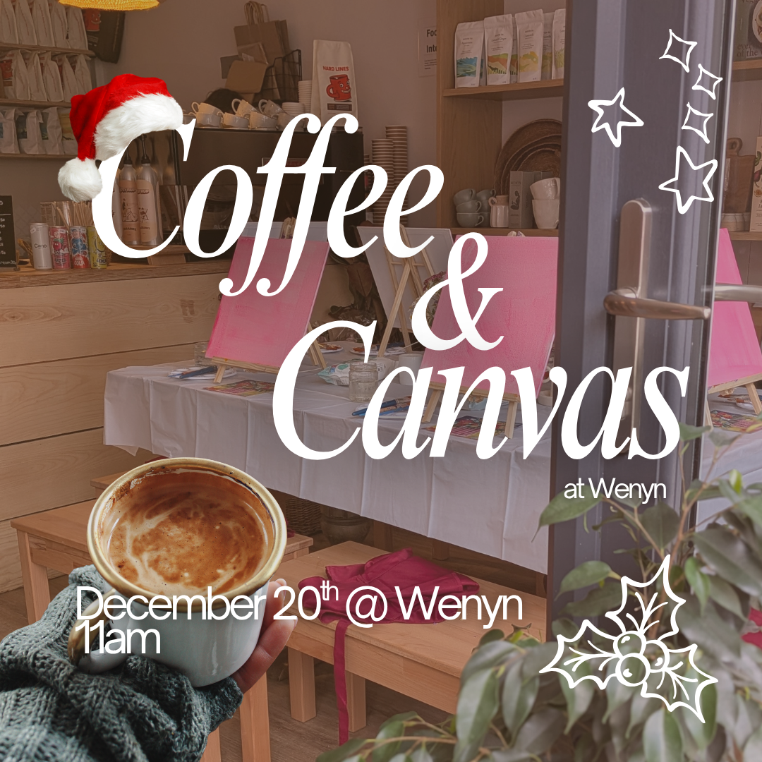 Coffee & Canvas - 20/12/2026 11am at Wenyn
